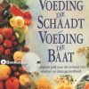 Voeding die schaadt Voeding die baat