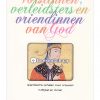 Vorstinnen Verleidsters en vriendinnen van God