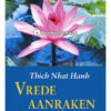 Vrede aanraken – Thich Nhat Hanh