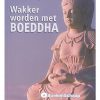 Wakker worden met Boeddha