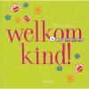 Welkom kind