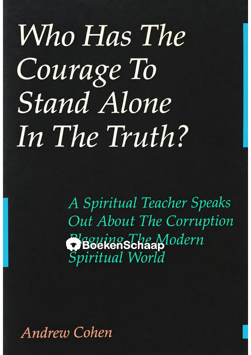 Who Has the Courage to Stand Alone in the Truth