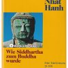 Wie Siddhartha zum Buddha wurde