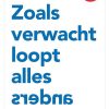 Zoals verwacht loopt alles anders